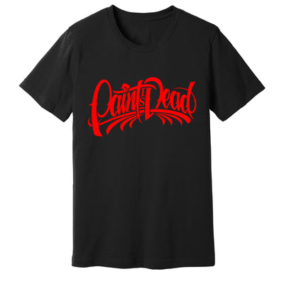 "Paint Is Dead" Original T-Shirt - Paint is Dead Merchandise